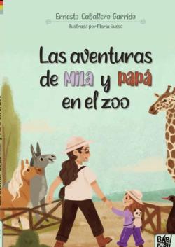 Libro Las Aventuras De Mila Y Papa En El Zoo