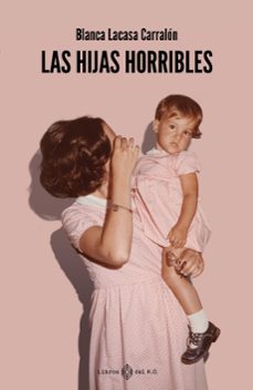 Libro Las Hijas Horribles