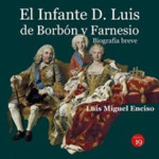 Libro El Infante D. Luis De Borbon Y Farnesio