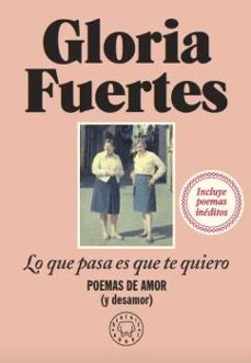 Libro Lo Que Pasa Es Que Te Quiero