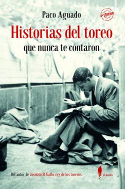 Libro Historias Del Toreo Que Nunca Te Contaron