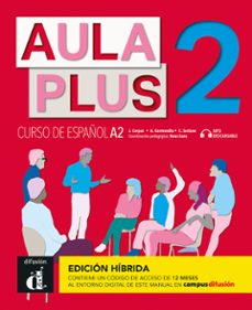 Libro Aula Plus 2 – A2. Libro Del Alumno (edición Híbrida)