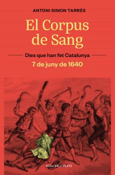 Libro El Corpus De Sang (7 De Juny De 1640)