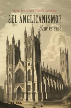 Libro ¿el Anglicanismo? ¿qué Es Eso?