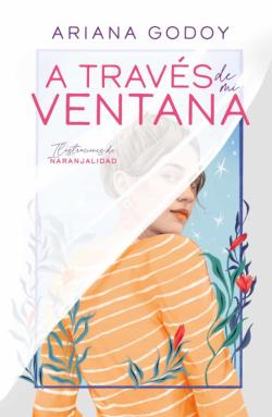 Libro A Traves De Mi Ventana (Ed. Ilustrada) (Trilogia Hermanos Hidalgo 1)