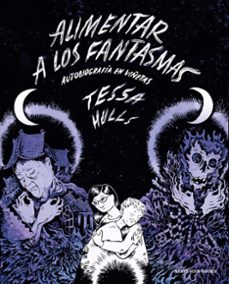 Libro Alimentar A Los Fantasmas