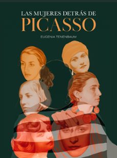 Libro Las Mujeres Detrás De Picasso