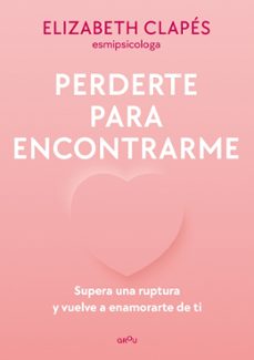 Libro Perderte Para Encontrarme
