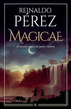 Libro Magicae. El Mundo Magico De Jamil Y Samira