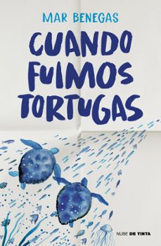 Libro Cuando Fuimos Tortugas