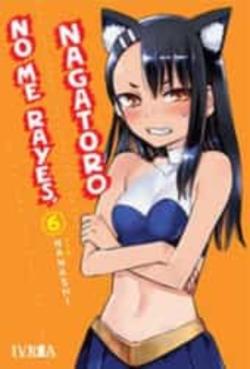 Libro No Me Rayes, Nagatoro 6
