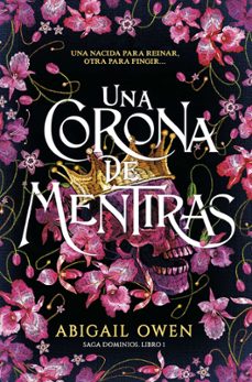 Libro Una Corona De Mentiras (saga Dominios 1)
