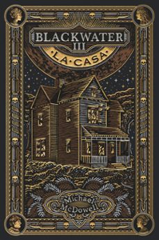 Libro Blackwater Iii. La Casa