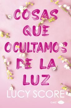 Libro Cosas Que Ocultamos De La Luz