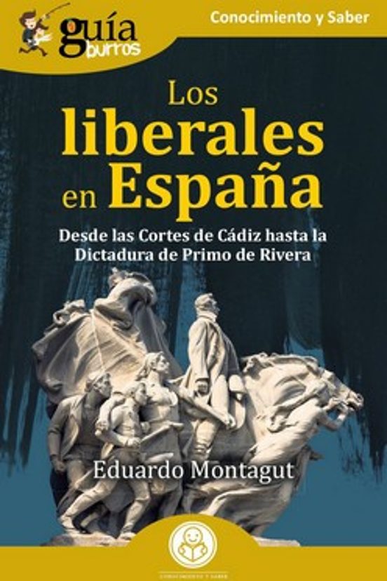 Libro Guíaburros: Los Liberales En España