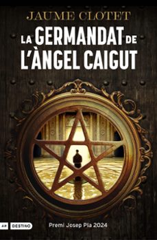 Libro La Germandat De L’àngel Caigut (premi Josep Pla 2024)