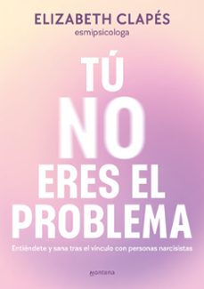 Libro Tú No Eres El Problema