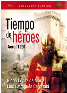 Libro Tiempo De Héroes