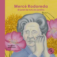 Libro Mercè Rodoreda. El Jardí De Tots Els Jardins