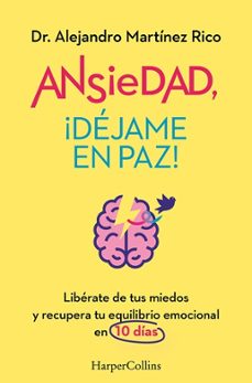 Libro Ansiedad, ¡déjame En Paz!