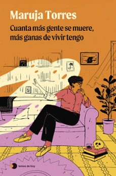 Libro Cuanta Más Gente Se Muere, Más Ganas De Vivir Tengo