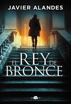 Libro El Rey De Bronce