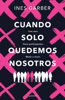 Libro Cuando Solo Quedemos Nosotros