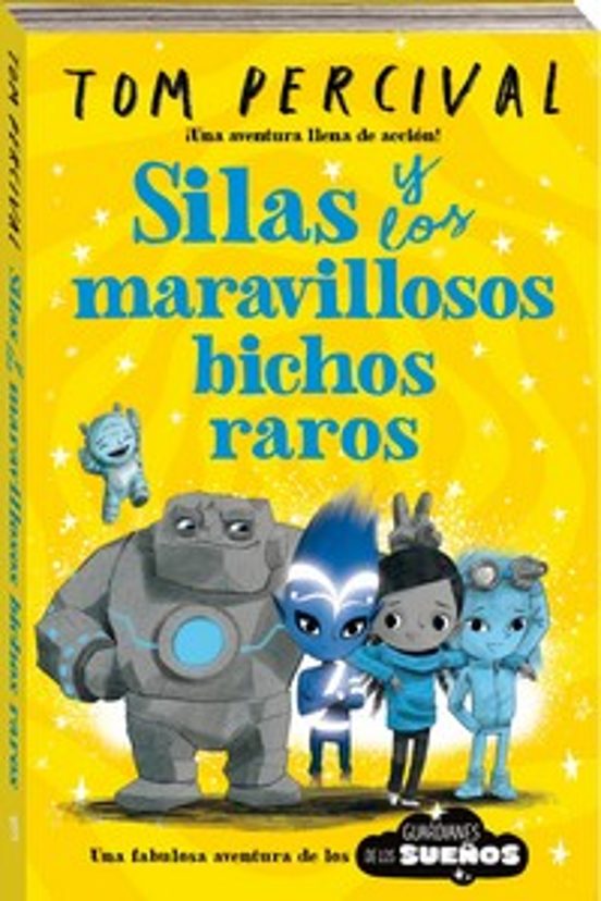 Portada de Guardianes De Los Sueños 3: Silas Y Los Maravillosos Bichos Raros