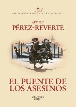 Libro El Puente De Los Asesinos (Serie Capitan Alatriste 7)