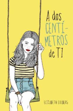 Libro A Dos Centimetros De Ti