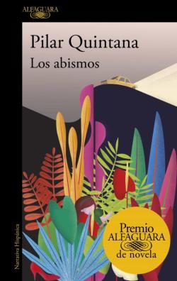 Libro Los Abismos (Premio Alfaguara De Novela 2021)