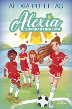 Libro Alexia Superfutbolista 1 – Alexia Superfutbolista