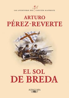 Libro El Sol De Breda (serie Capitan Alatriste 3)