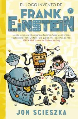 Libro El Loco Invento De Frank Einstein (Serie Frank Einstein 2)