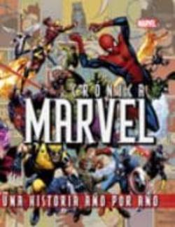 Libro Cronica Marvel: La Historia De Marvel Año Por Año