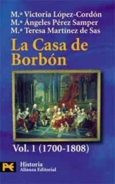Libro La Casa De Borbon: Familia Corte Y Politica: 1700-1808