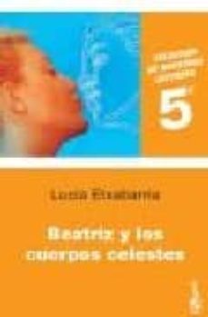 Libro Beatriz Y Los Cuerpos Celestes
