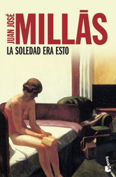 Libro La Soledad Era Esto