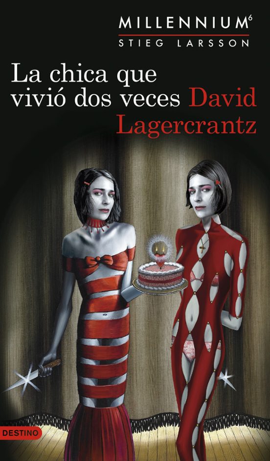 Libro La Chica Que Vivió Dos Veces (serie Millennium 6)