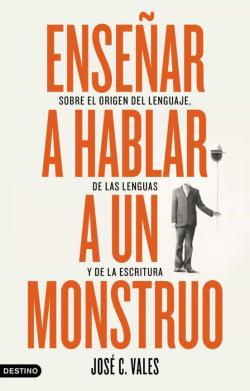 Libro Enseñar A Hablar A Un Monstruo
