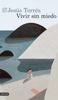 Libro Vivir Sin Miedo