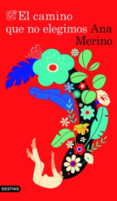 Libro El Camino Que No Elegimos