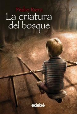 Libro La Criatura Del Bosque
