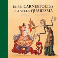 Libro El Rei Carnestoltes I La Vella Quaresma