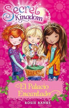 Libro Secret Kingdom 1. El Palacio Encantado