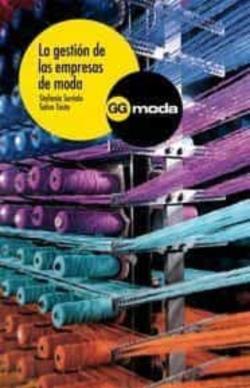 Libro La Gestion De Las Empresas De Moda