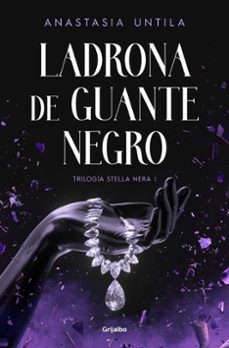 Libro Ladrona De Guante Negro (trilogía Stella Nera 1)