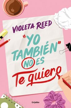 Libro Yo También No Es Te Quiero
