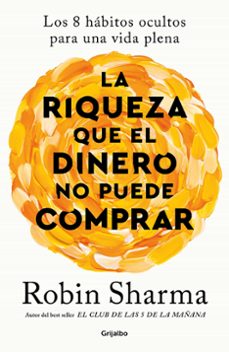 Libro La Riqueza Que El Dinero No Puede Comprar