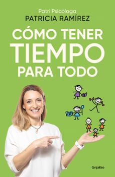 Libro Cómo Tener Tiempo Para Todo